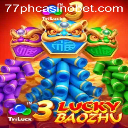 3LuckyBaozhu: The Explosive Game Experience at 77PH Casino