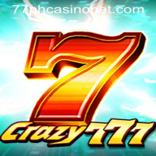 Unlocking the Thrills of Crazy777 at 77PH Casino