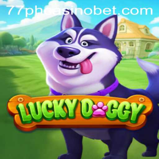 Explore LuckyDoggy: A Thrilling Experience at 77PH Casino