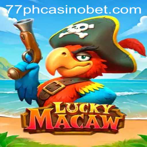 Discover the Thrills of LuckyMacaw at 77PH Casino