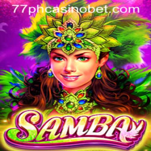 Discover the Vibrant World of Samba at 77PH Casino