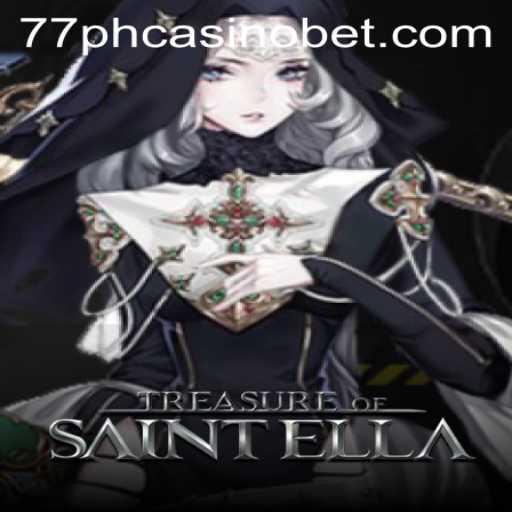 Exploring the Thrills of TreasureofSaintElla at 77PH Casino
