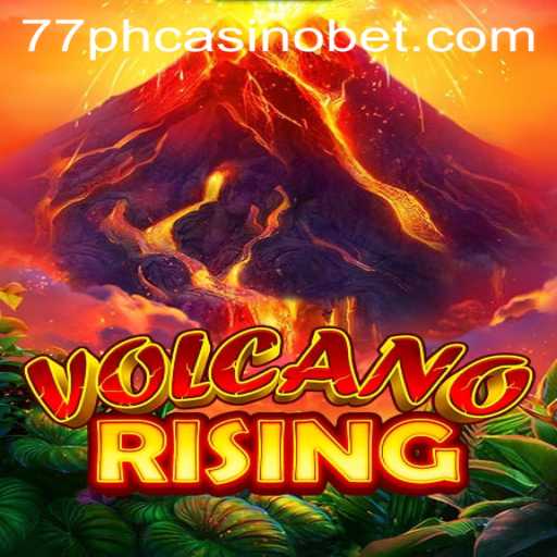 Exploring the Thrilling World of VolcanoRising and 77PH Casino